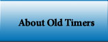 About Old Timers